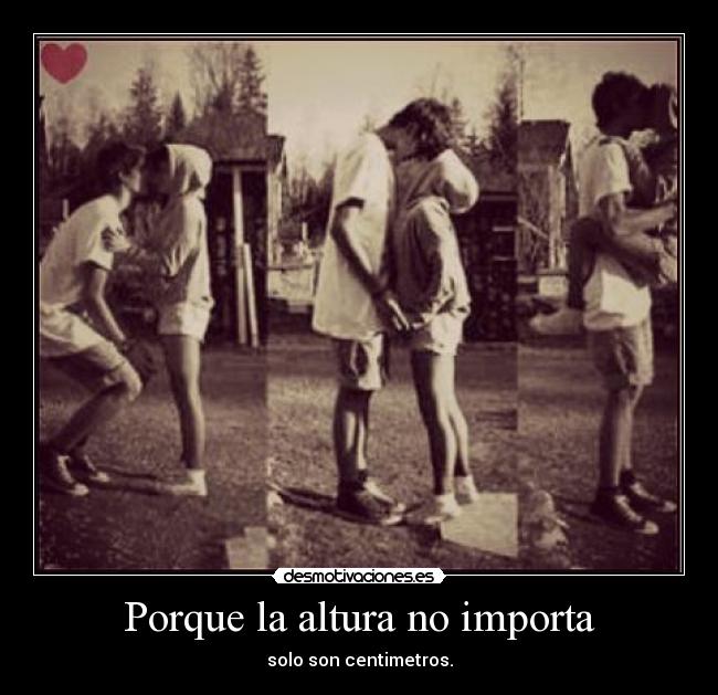 Porque la altura no importa -