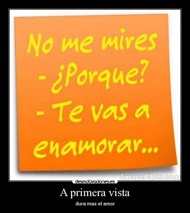 A primera vista - dura mas el amor