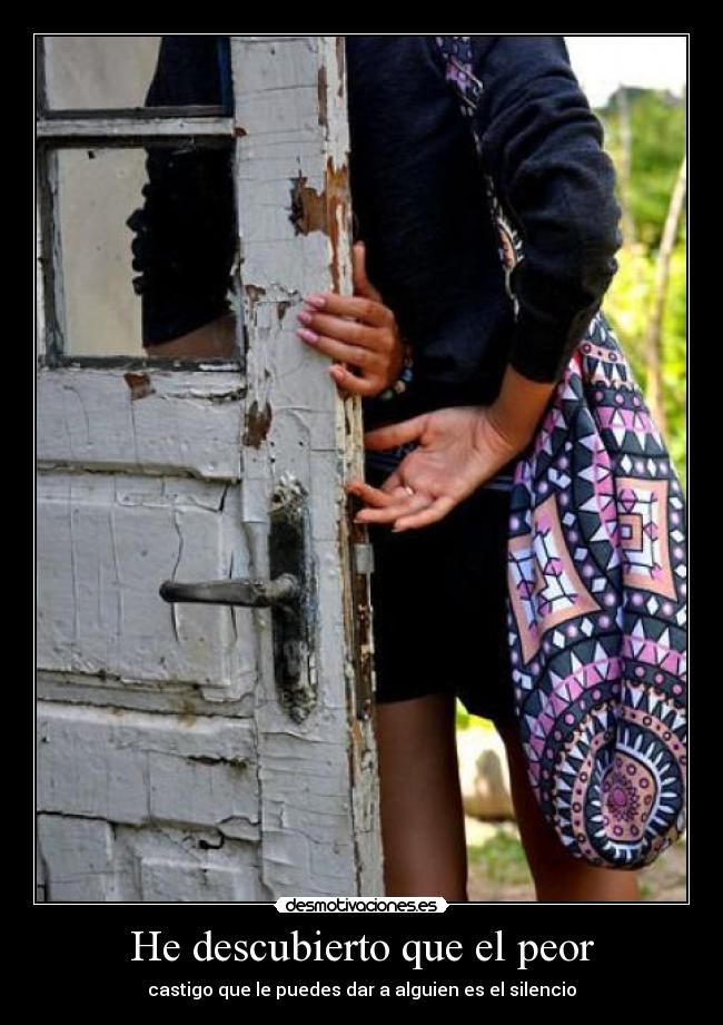 He descubierto que el peor - 