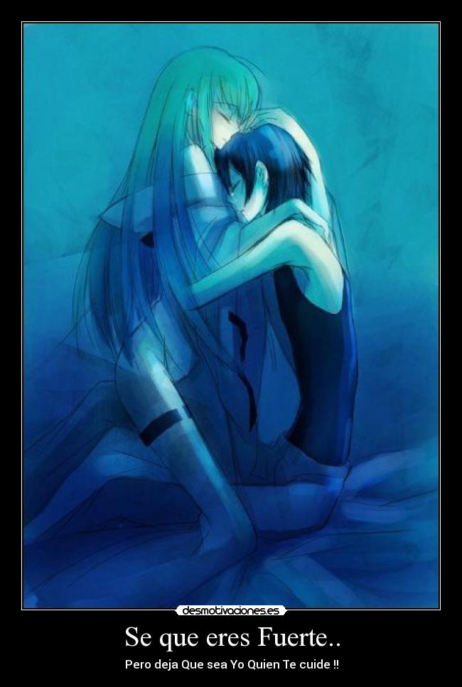 Se que eres Fuerte.. -