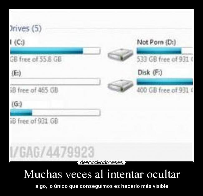Muchas veces al intentar ocultar - algo, lo único que conseguimos es hacerlo más visible