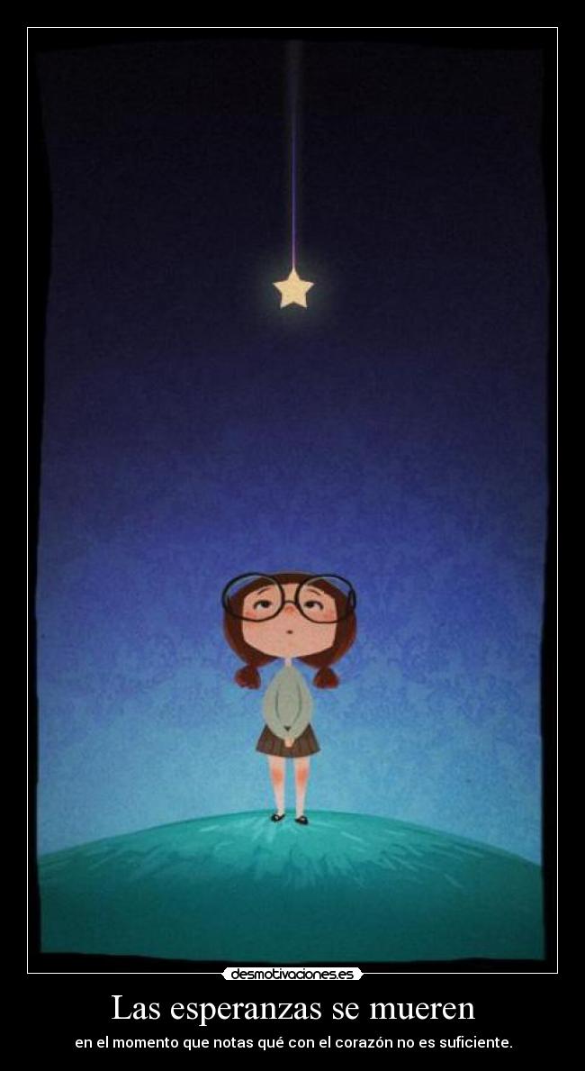 Las esperanzas se mueren -