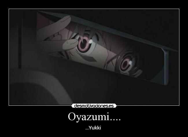 carteles oyazumi yukki anime mirai nikki horror desmotivaciones