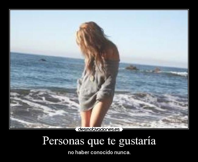 Personas que te gustaría -