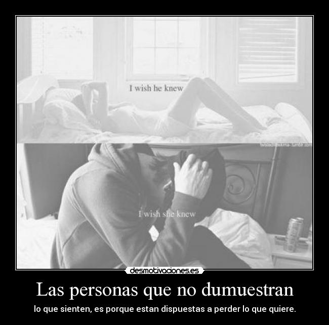 Las personas que no dumuestran -