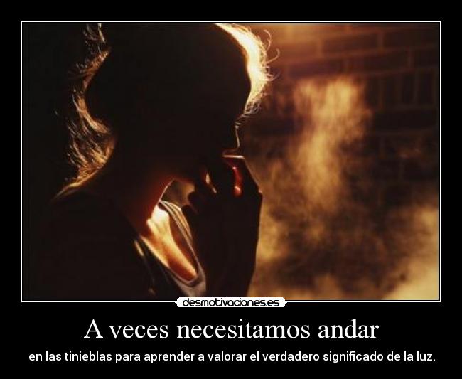 A veces necesitamos andar - 