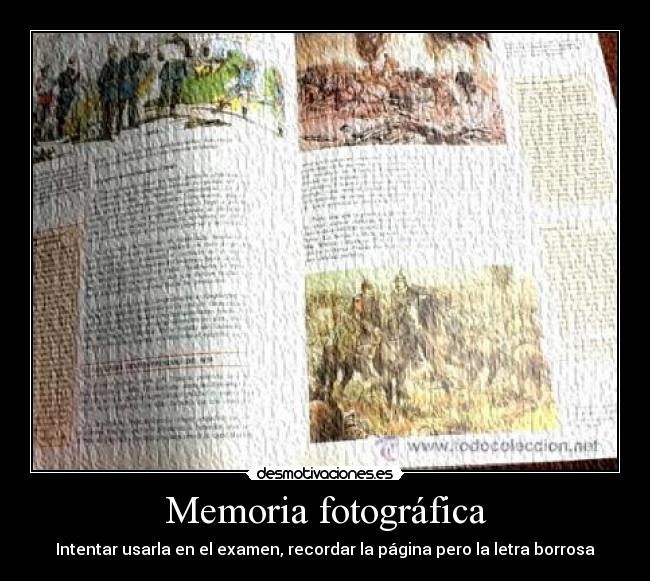 Memoria fotográfica - Intentar usarla en el examen, recordar la página pero la letra borrosa