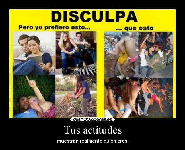 Tus actitudes -
