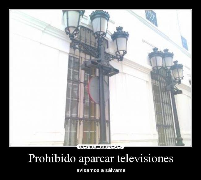 Prohibido aparcar televisiones - avisamos a sálvame