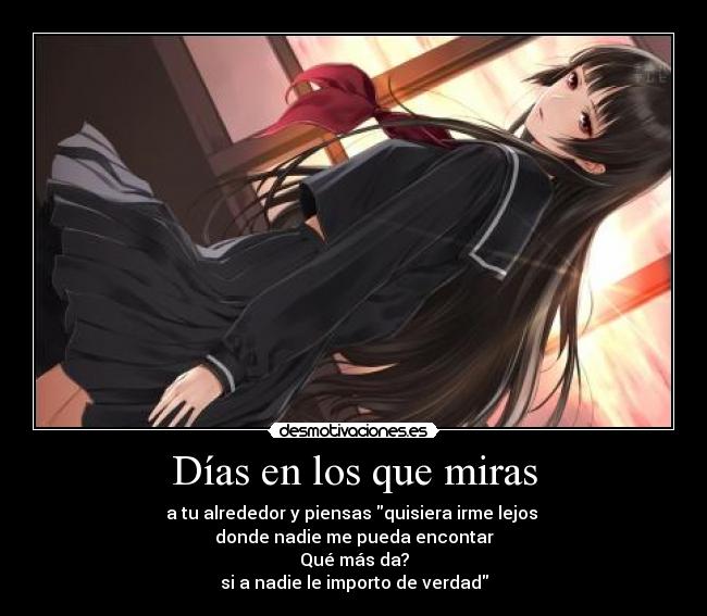 Días en los que miras -