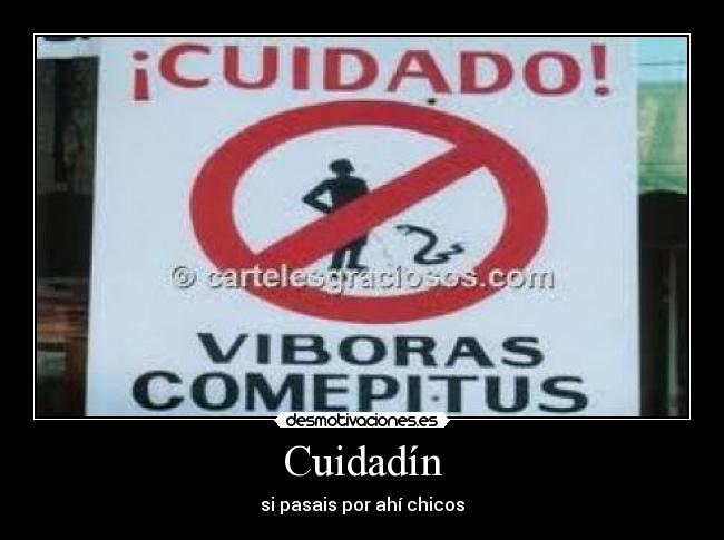 Cuidadín - si pasais por ahí chicos