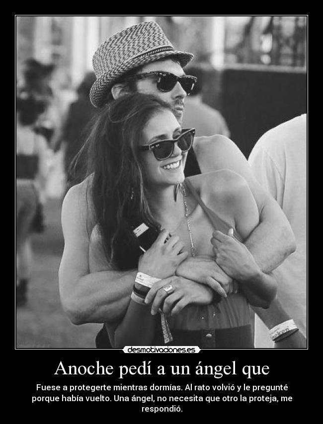 Anoche pedí a un ángel que -