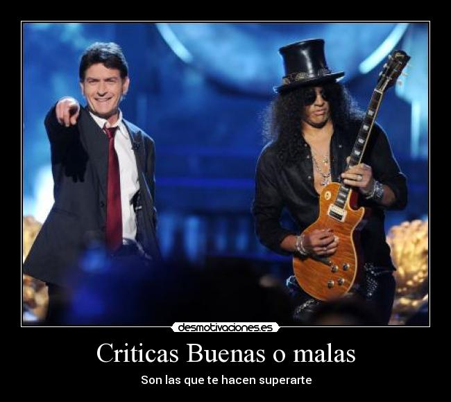 Criticas Buenas o malas - Son las que te hacen superarte