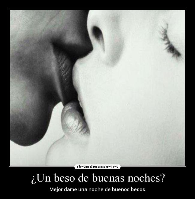 ¿Un beso de buenas noches? - 