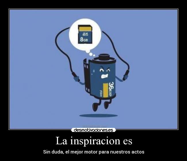 La inspiracion es - 