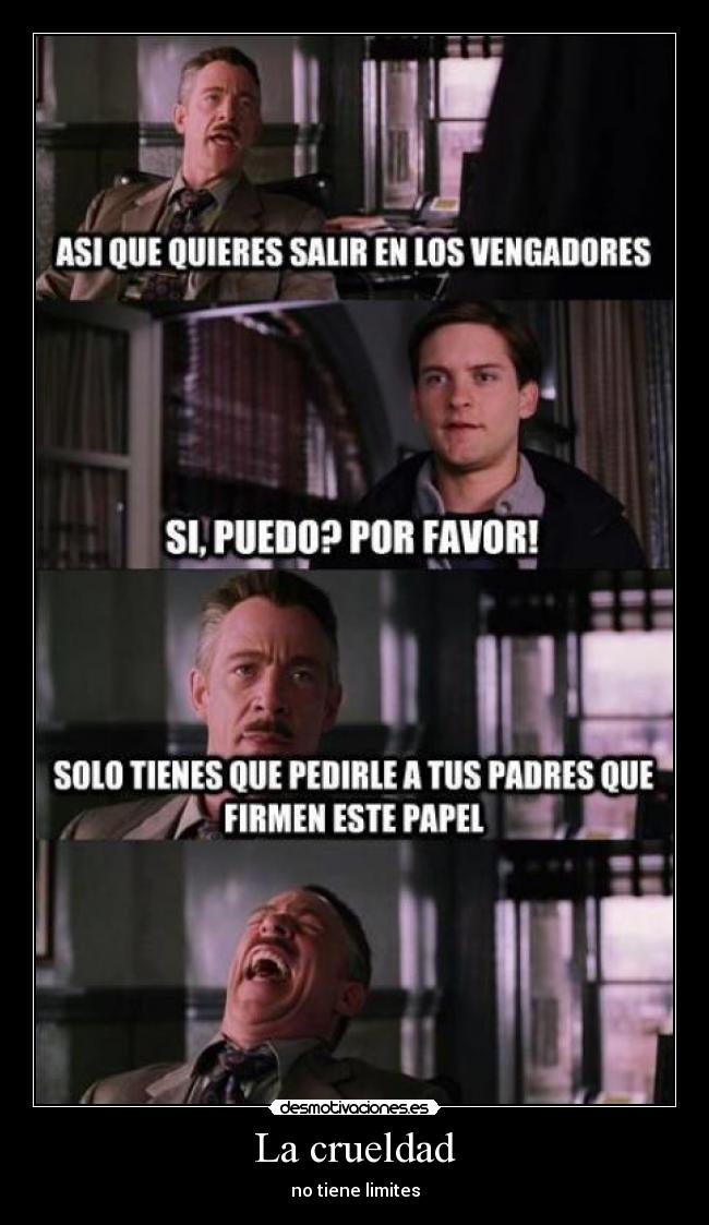 La crueldad - no tiene limites