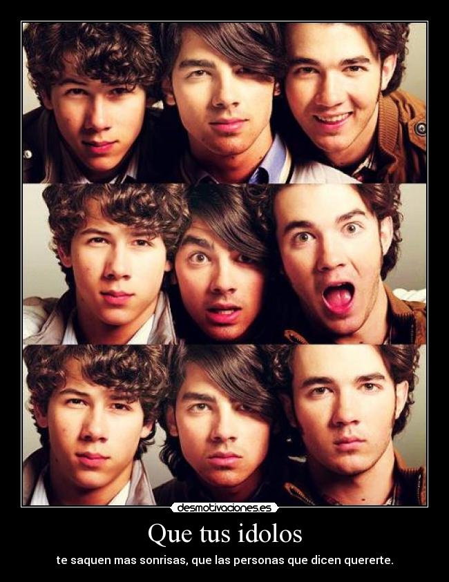 Que tus idolos - 