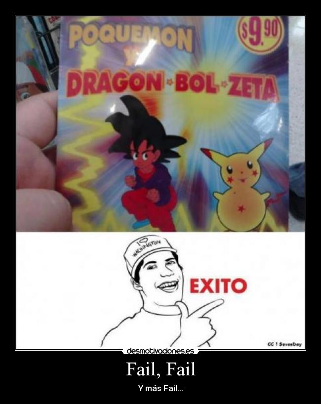 Fail, Fail - Y más Fail...