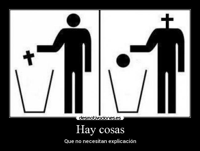 Hay cosas - Que no necesitan explicación