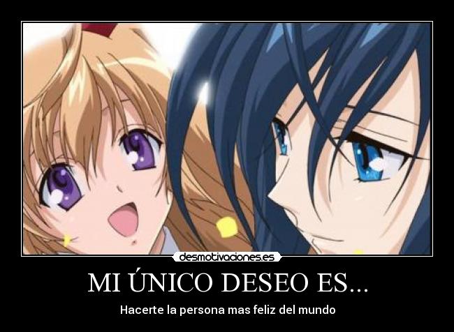 MI ÚNICO DESEO ES... -