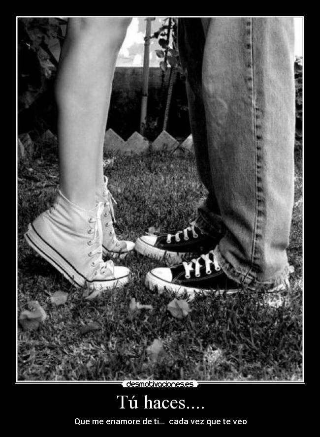 Tú haces.... - 