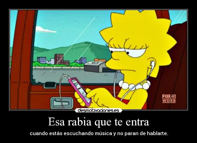 Esa rabia que te entra -