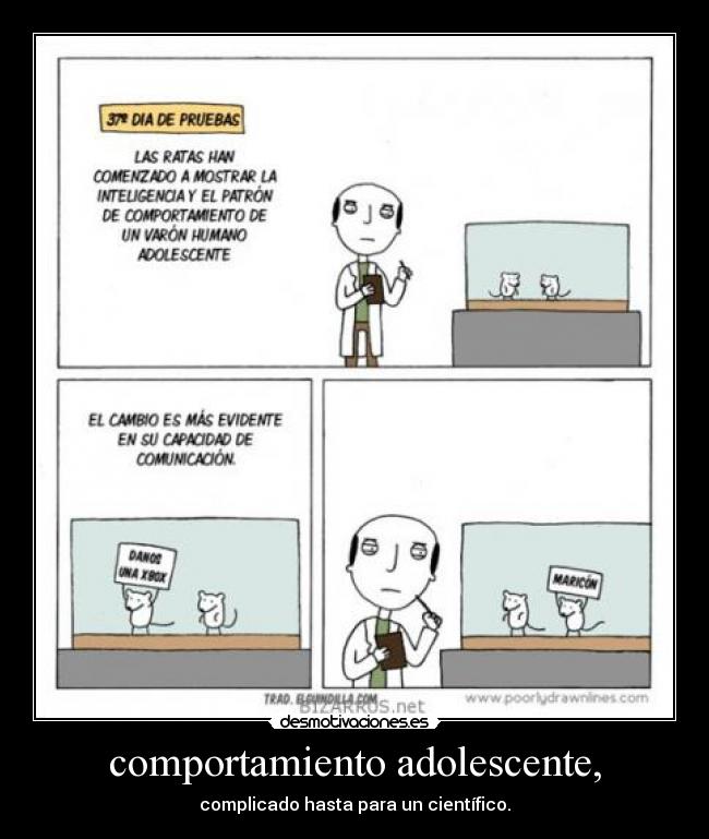 comportamiento adolescente, - complicado hasta para un científico.