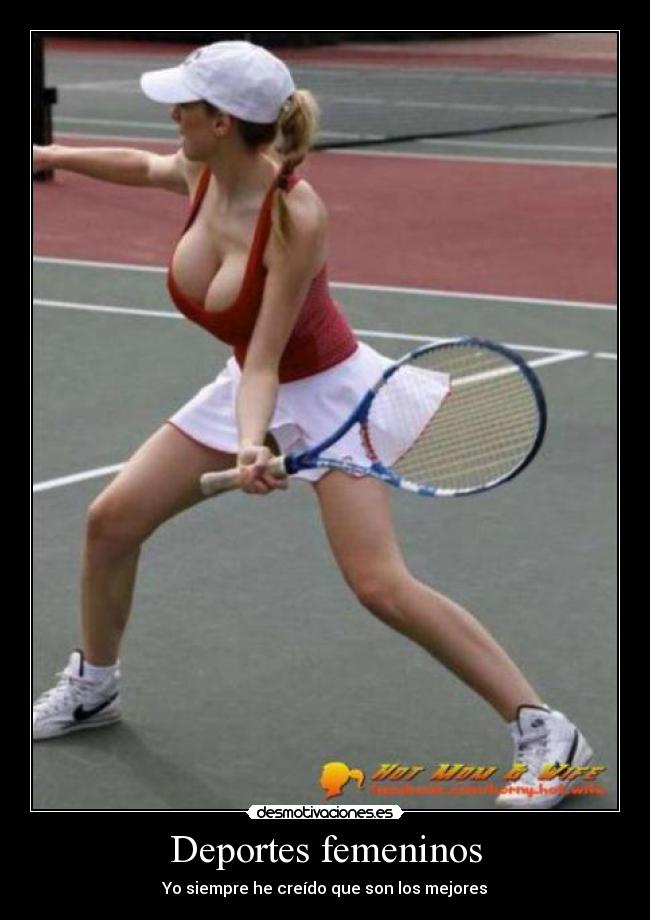 Deportes femeninos - Yo siempre he creído que son los mejores