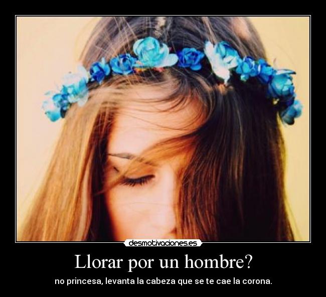 Llorar por un hombre? - 