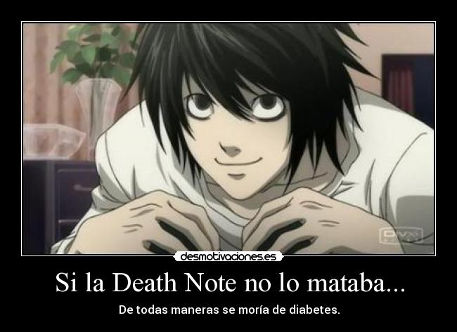 Si la Death Note no lo mataba... -
