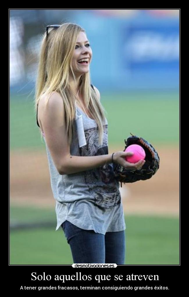 carteles solo aquellos atrever tener grandes fracasos conseguir exitos avril lavigne vrileros black star desmotivaciones