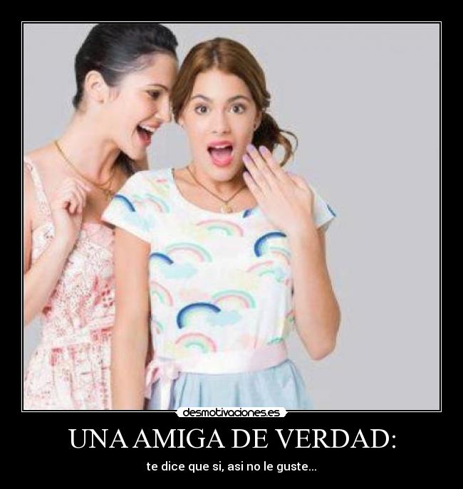 UNA AMIGA DE VERDAD: - 