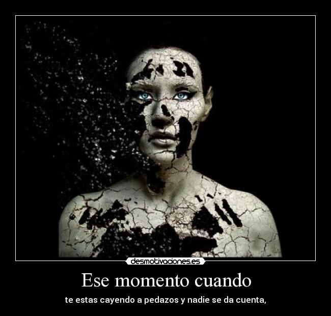 Ese momento cuando -