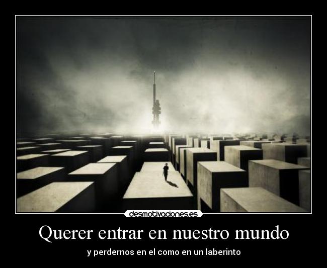 carteles mundo nuestro mundo desmotivaciones