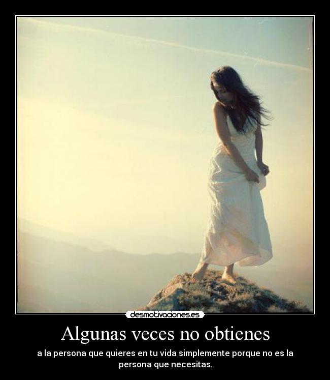 Algunas veces no obtienes - 