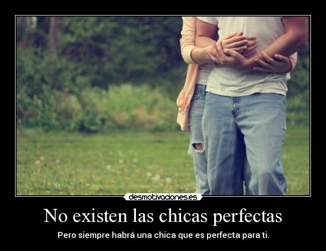 No existen las chicas perfectas - 