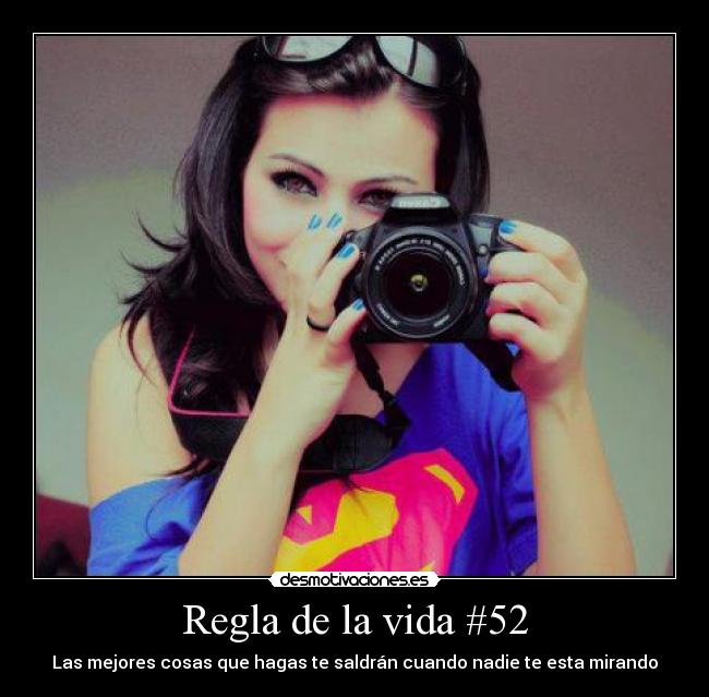Regla de la vida #52 -
