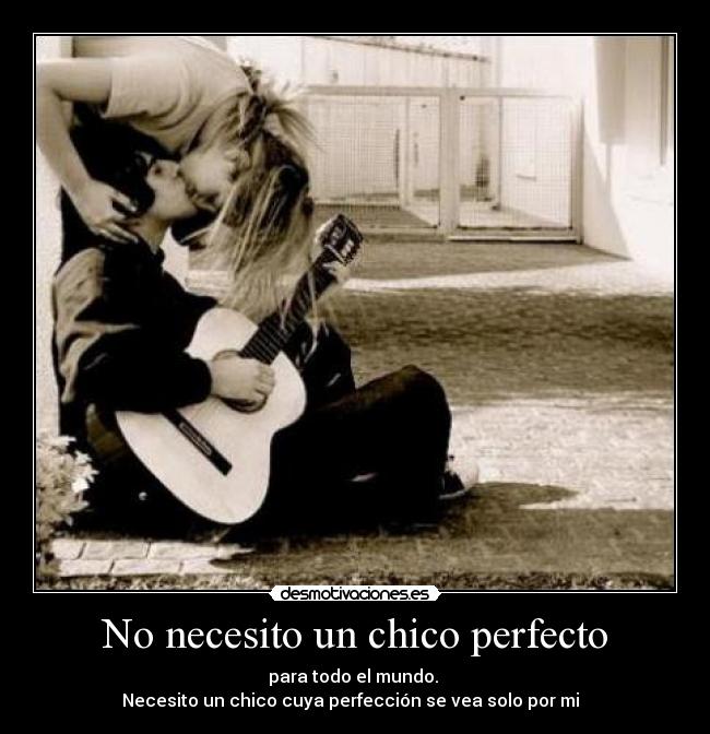 No necesito un chico perfecto -
