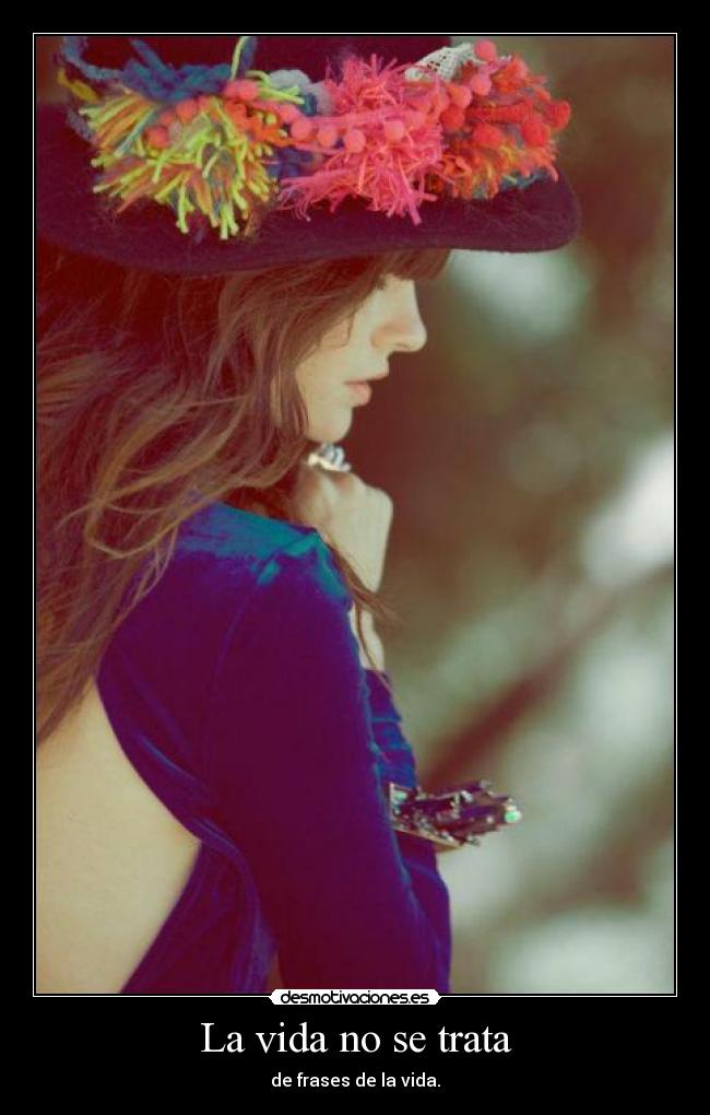 La vida no se trata - 