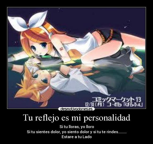 Tu reflejo es mi personalidad -