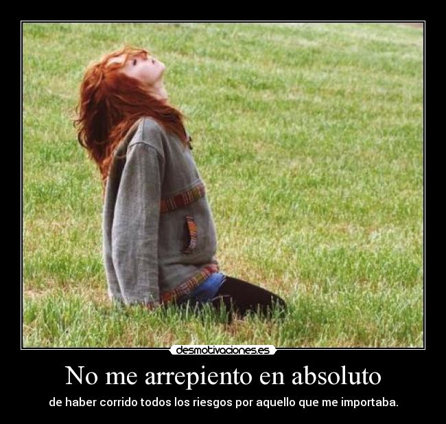 No me arrepiento en absoluto - 