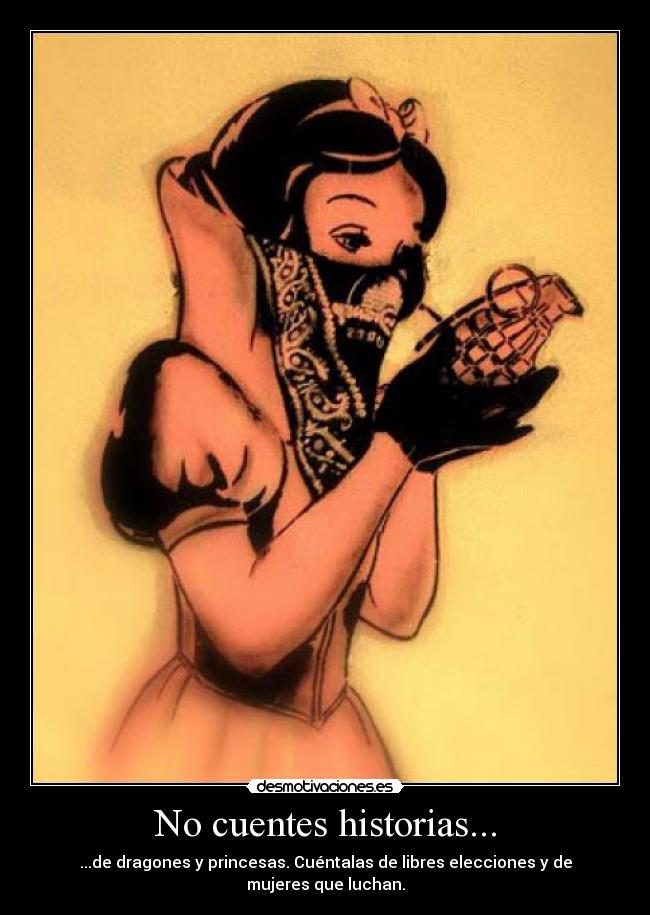 No cuentes historias... -