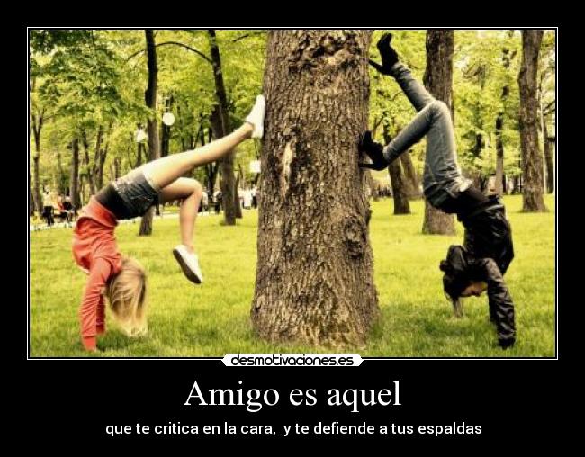 Amigo es aquel - 
