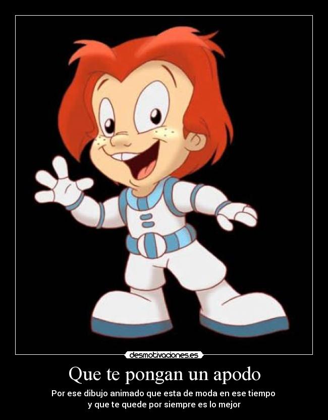 Que te pongan un apodo -