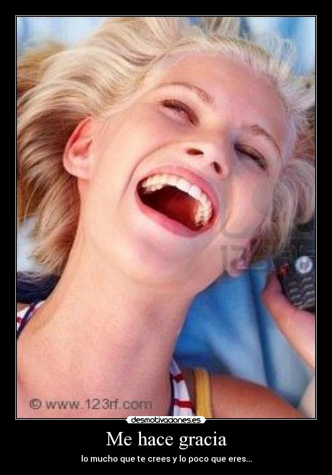 Me hace gracia -