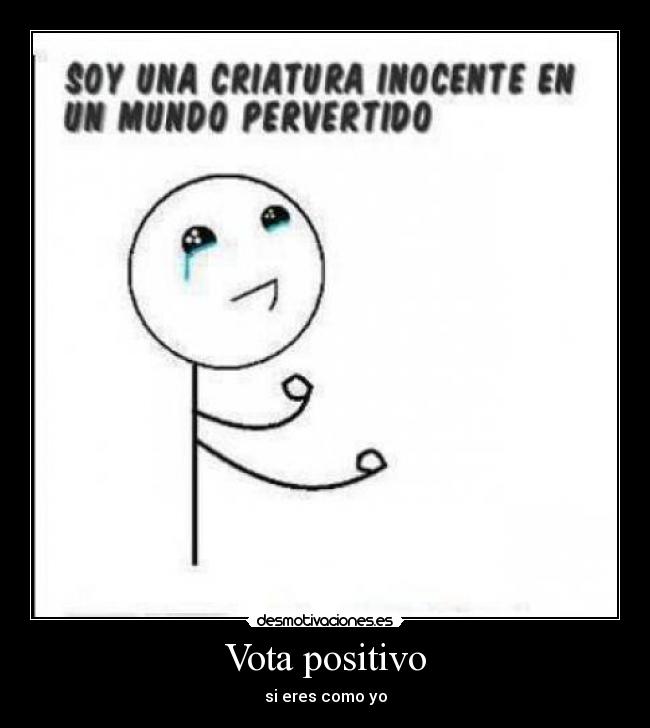 Vota positivo - 