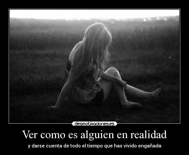 Ver como es alguien en realidad - 