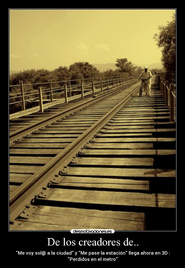 De los creadores de.. -