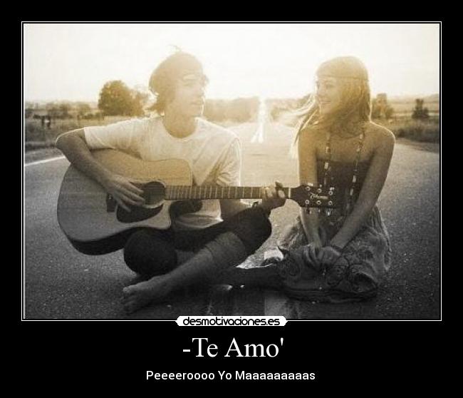 -Te Amo -