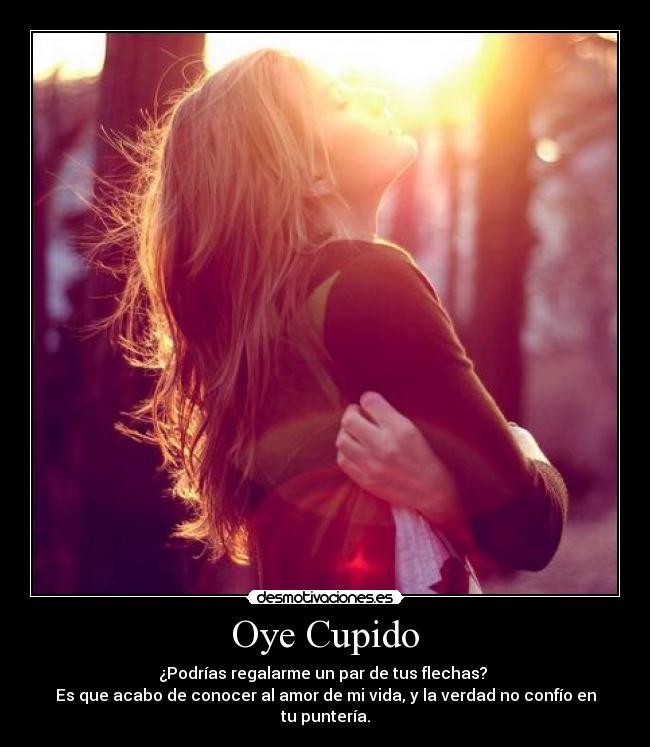 Oye Cupido - 